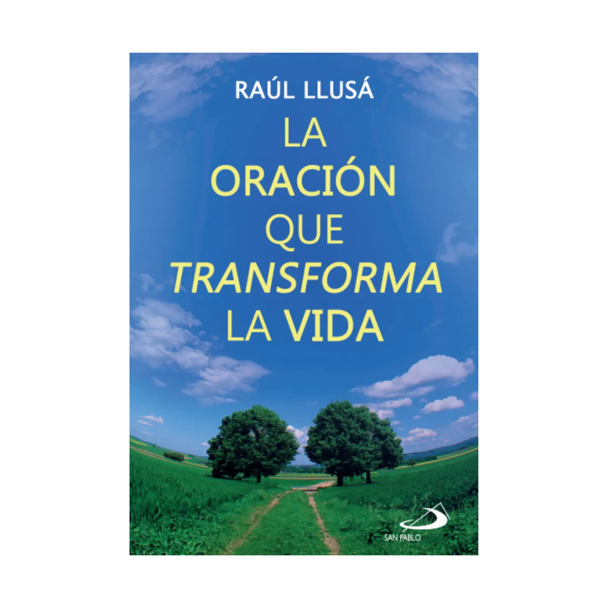 The prayer that transforms life