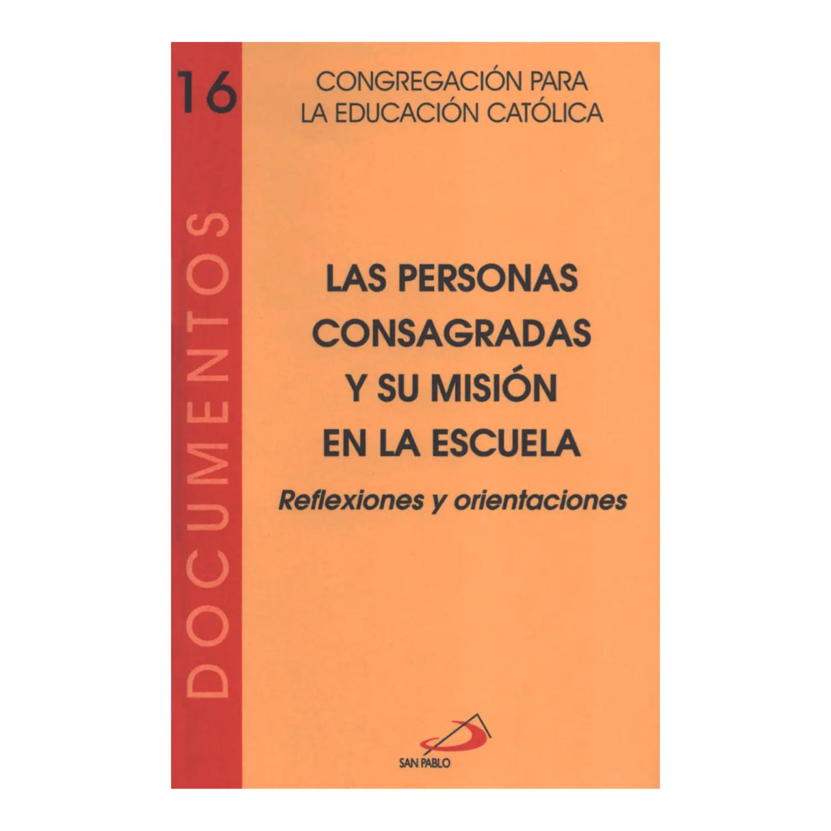 LAS PERSONAS CONSAGRADAS Y SU MISIÓN EN LA ESCUELA
