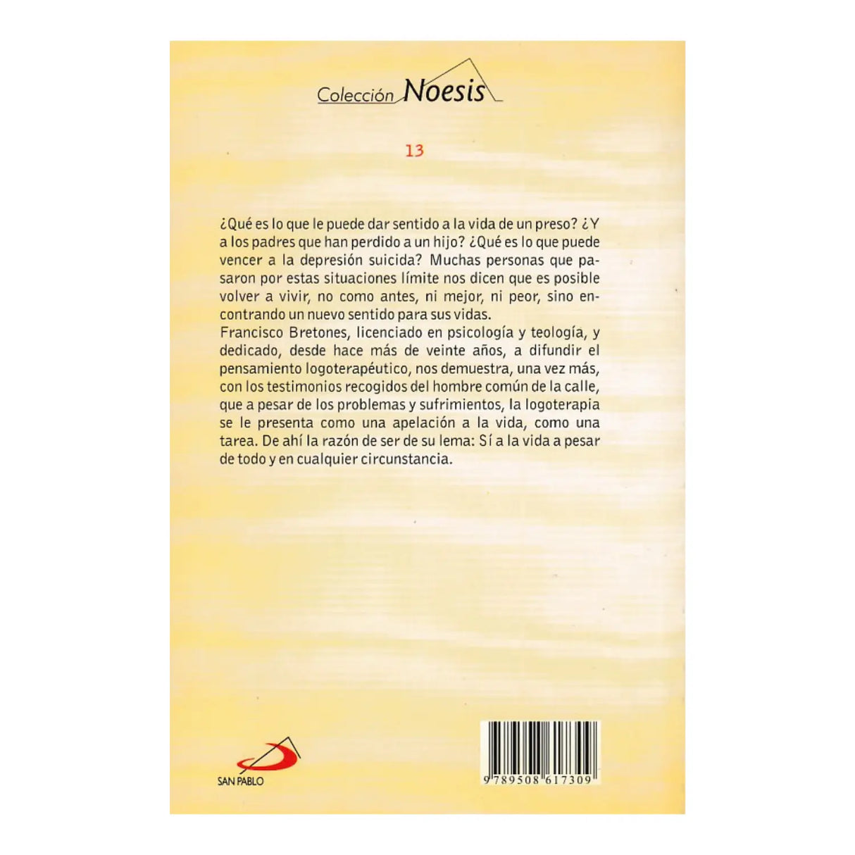 LOGOTERAPIA: APELACIÓN A LA VIDA COMO TAREA