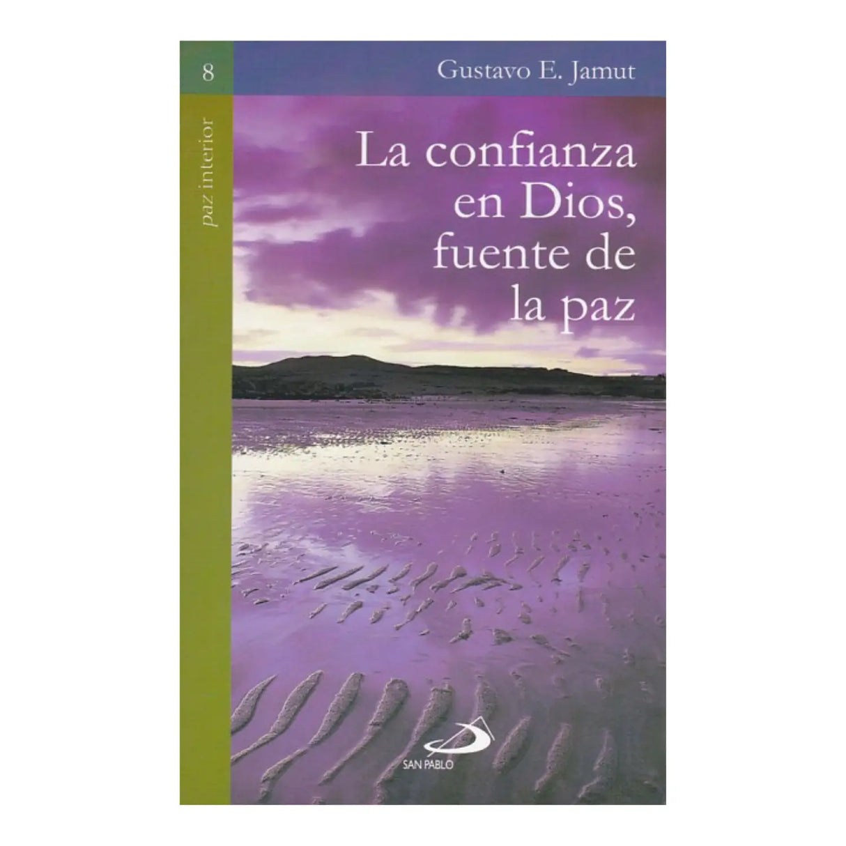LA CONFIANZA EN DIOS FUENTE DE LA PAZ