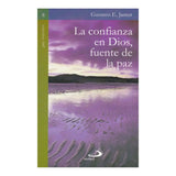 LA CONFIANZA EN DIOS FUENTE DE LA PAZ