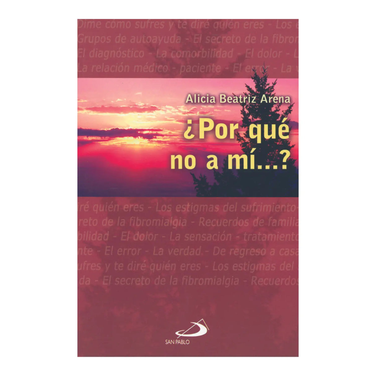 ¿Por qué no a mí...?
