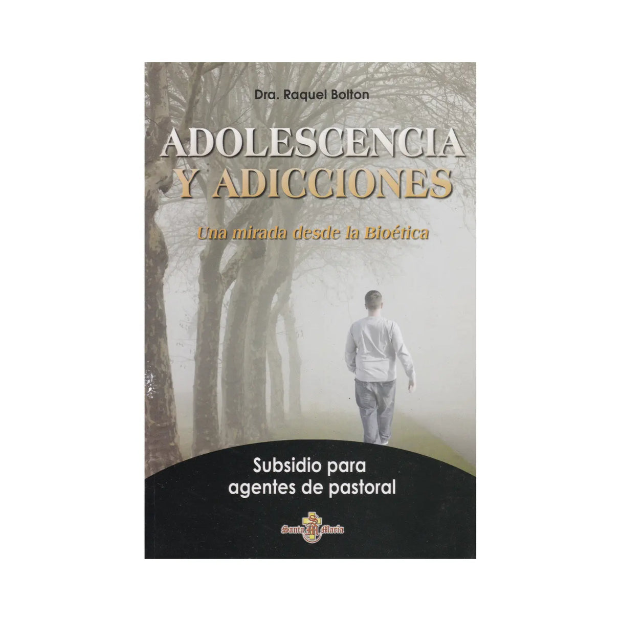 Adolescencia y Adicciones "Una mirada desde la Bioética" - Dra Raquel Bolton