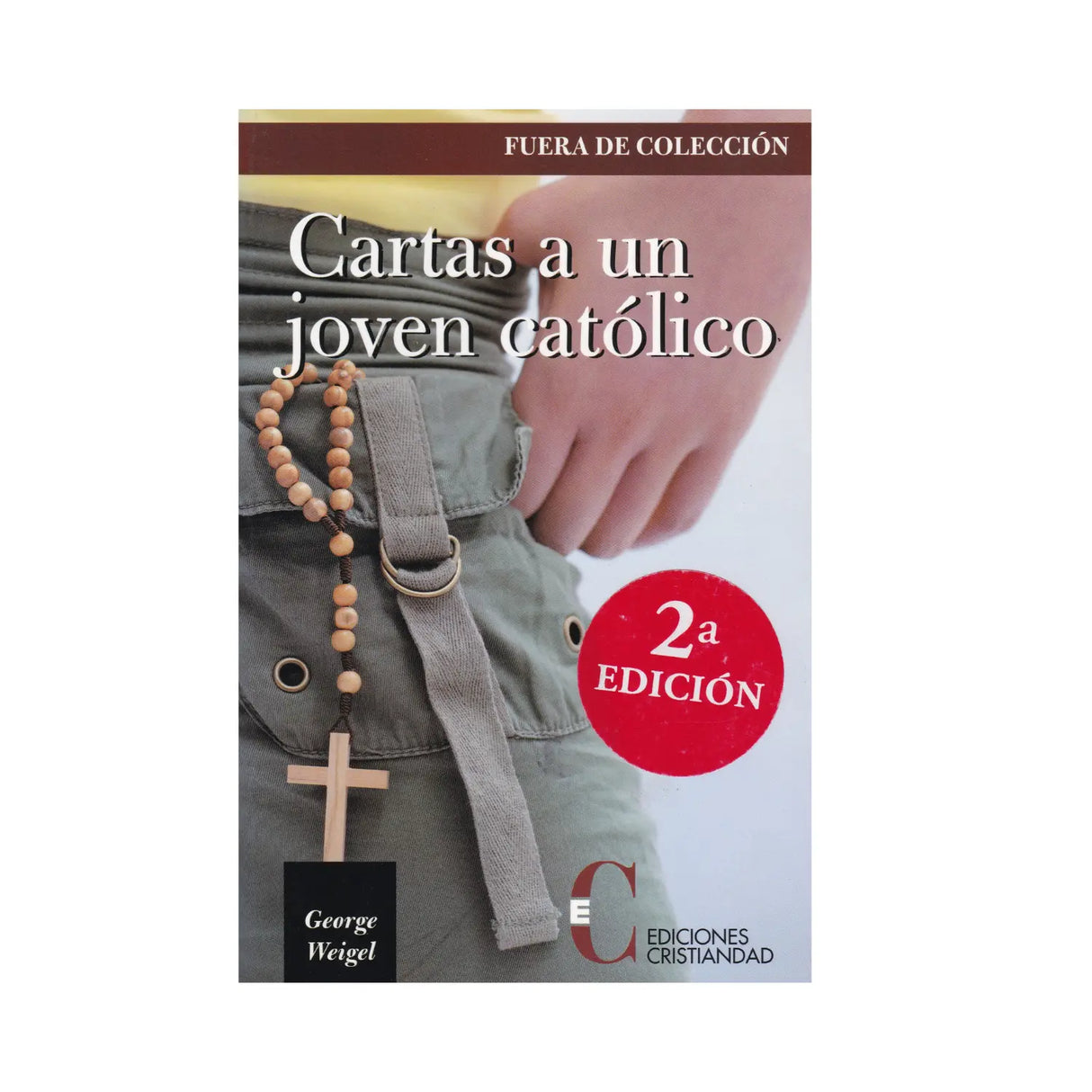 Cartas de un Joven católico - George Weigel