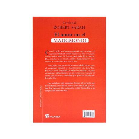 El Amor en el Matrimonio - Cardenal Robert Sarah 3a Edición
