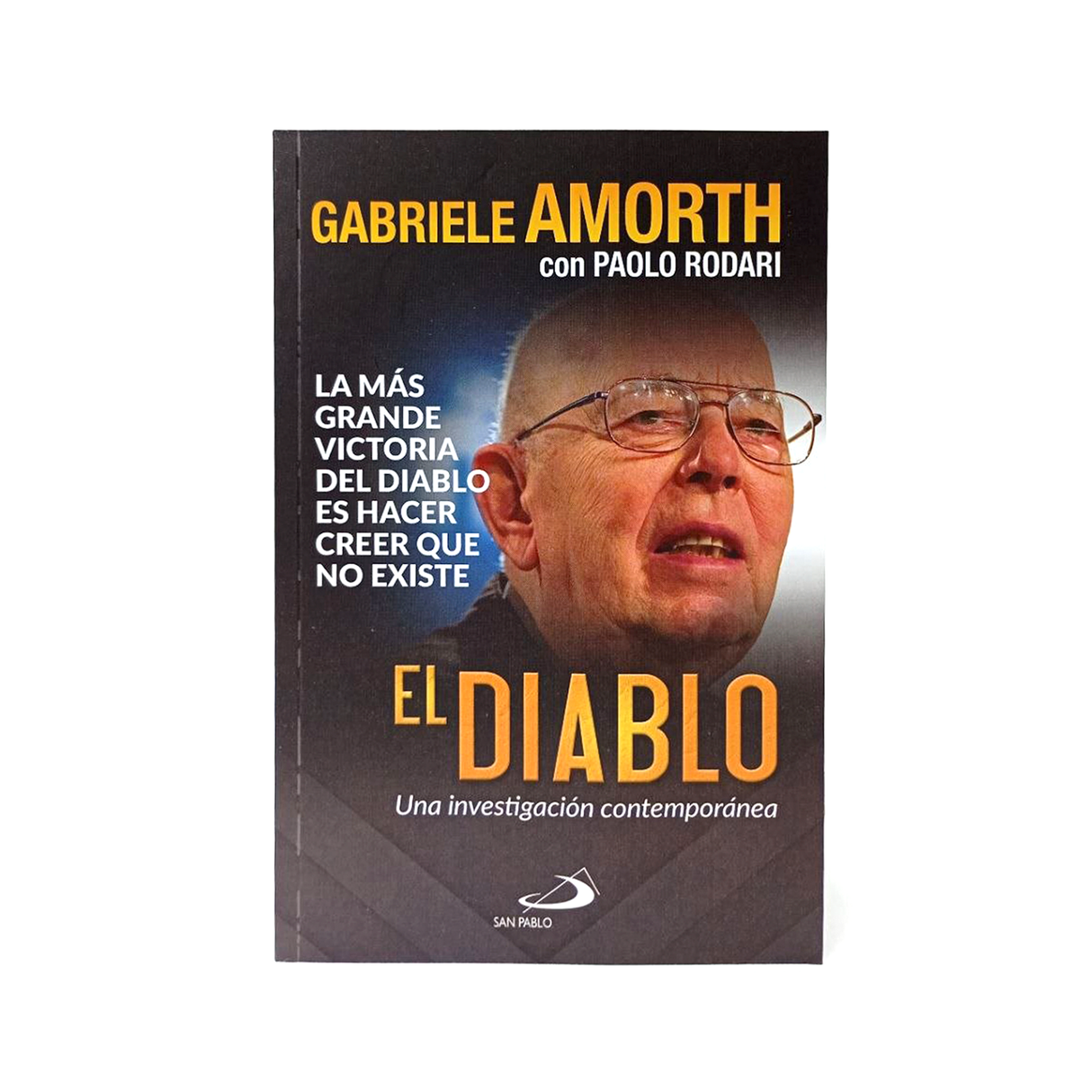 El Díabo- Gabriele Amorth & Paolo Rodari - San Pablo Internacional - Importado