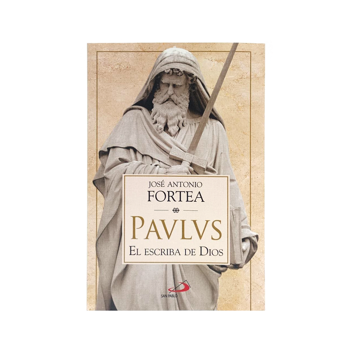 Paulus El Escriba de Dios - José Antonio Fortea - San Pablo Internacional - Importado
