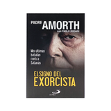 El signo del Exorcista - Padre Amorth & Paolo Rodari - S.P Internacional - Importado