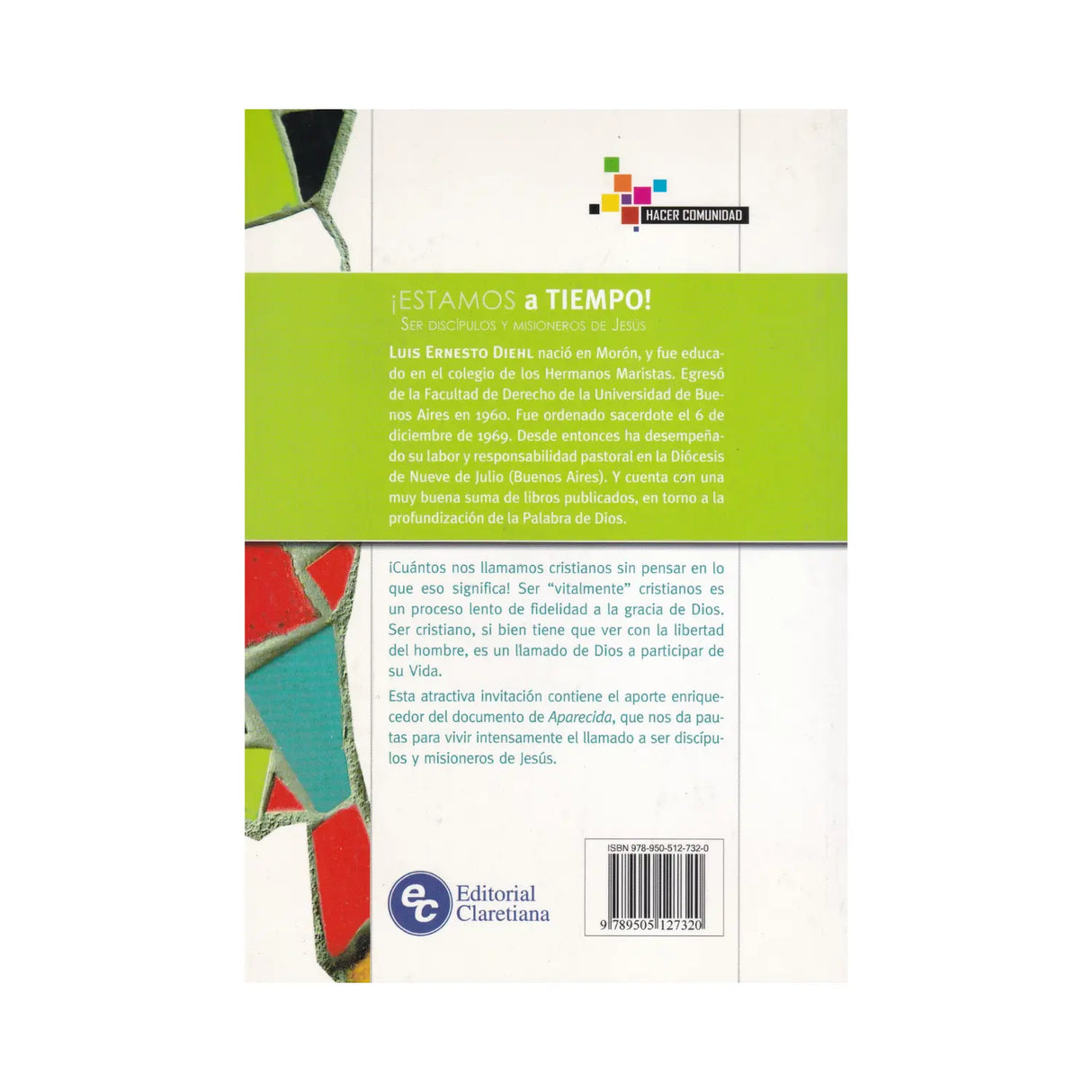 ¡Estamos a Tiempo! - Luis Ernesto Diehl