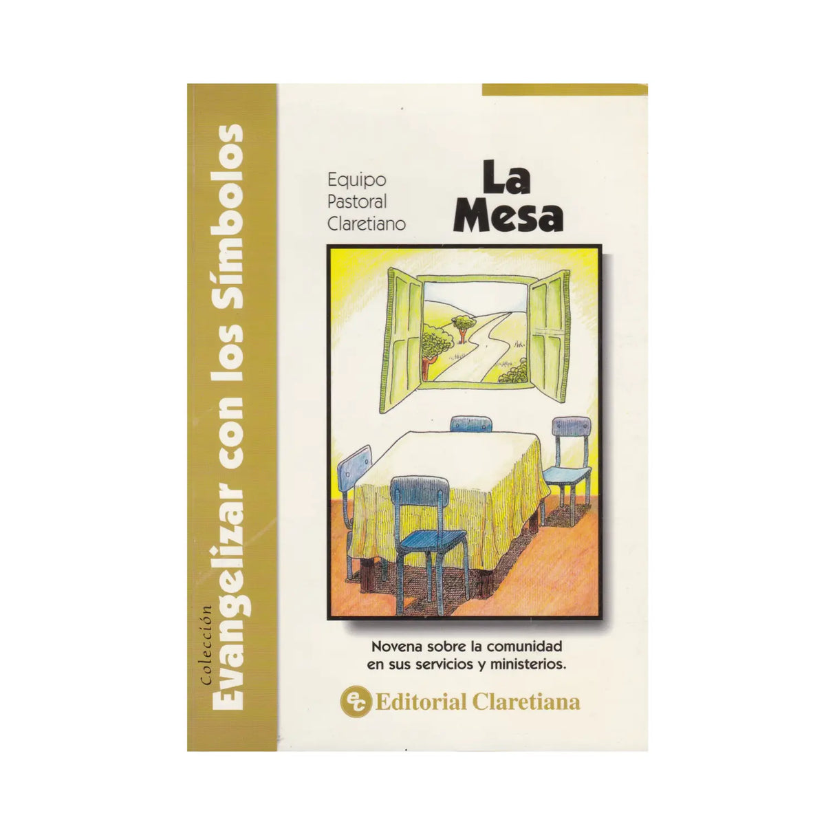 Evangelizar  con síimbolos "LA MESA"- Equipo pastoral Claretiano
