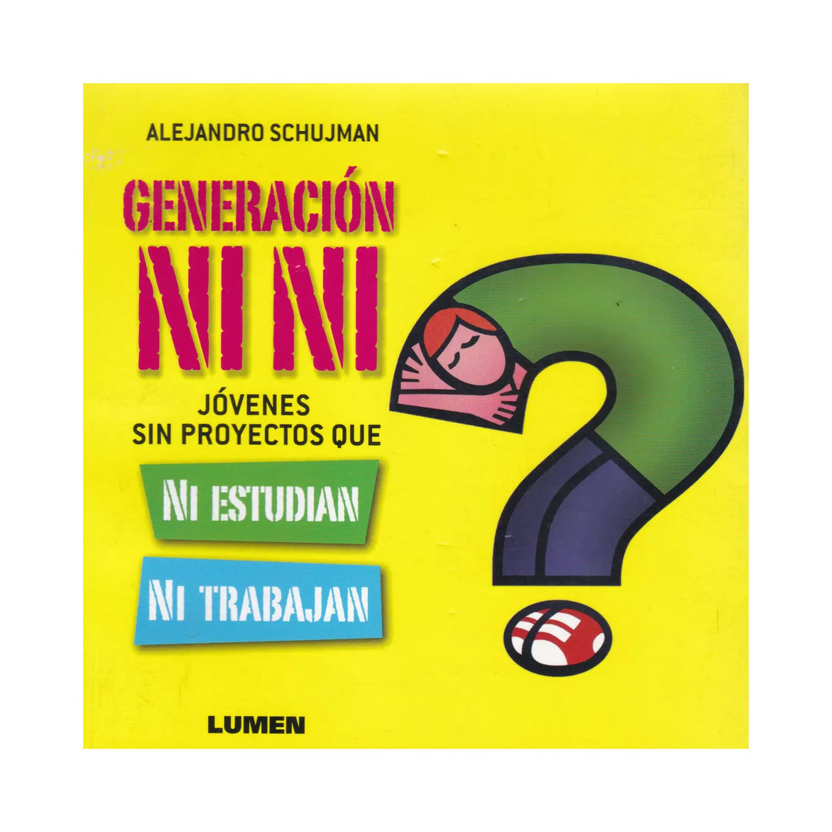 Generación NI NI - Alejandro Shujman