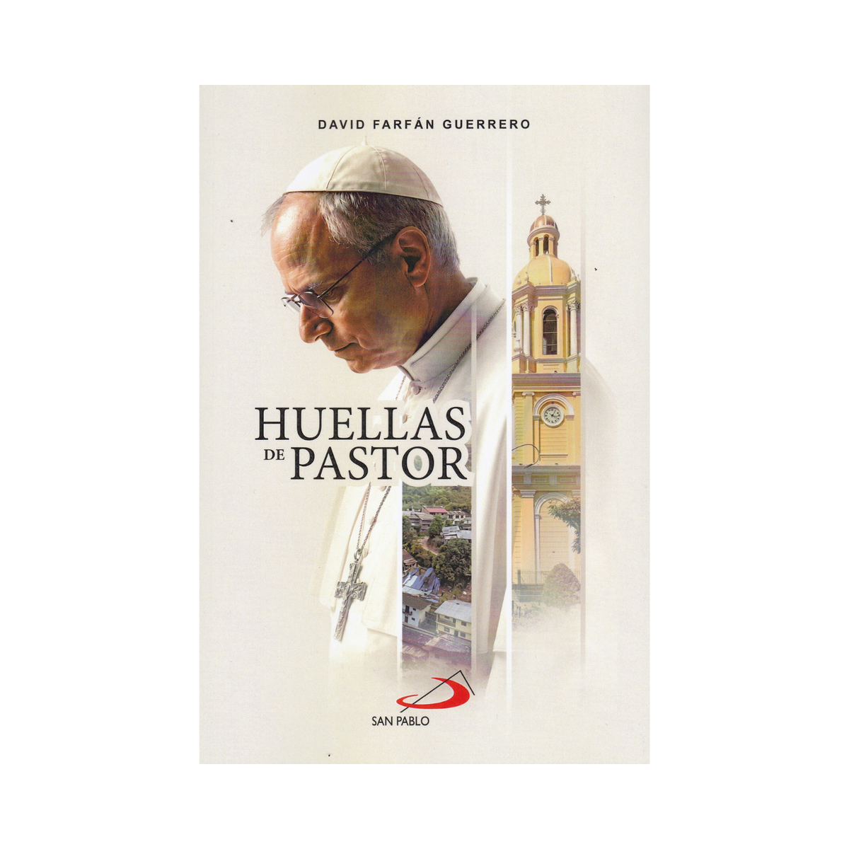 Huellas de Pastor - David Fargán Guerrero - San Pablo Internacional - importado