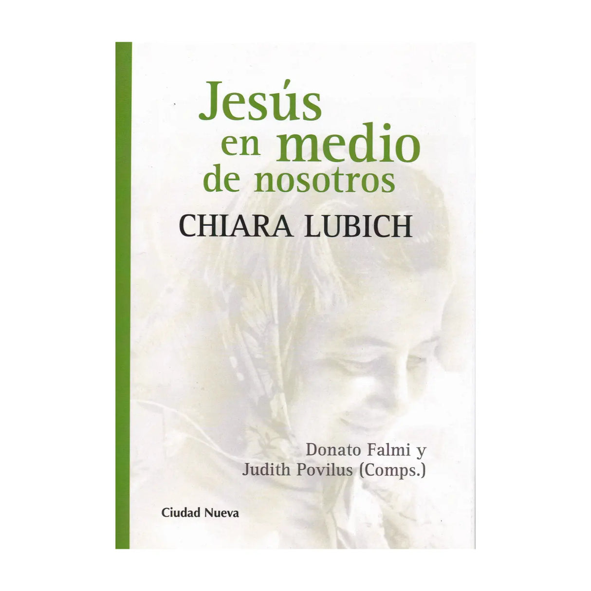 Jesús en medio de nosotros