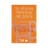 La buena noches de Jesús CICLO B - José Antonio Pagola