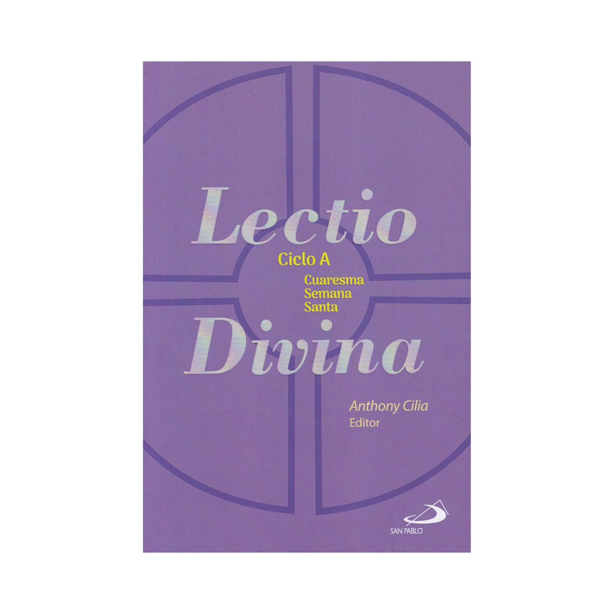 Lectio Divina Ciclo A Cuaresma Semana santa