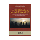 ¿Por qué sufren los adolescentes?