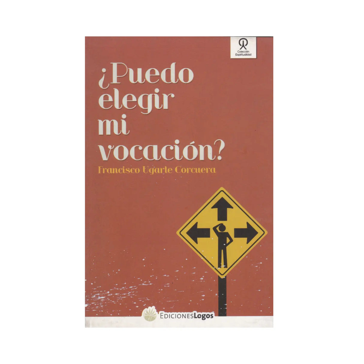 ¿Puedo elegir mi vocación?