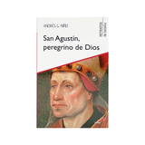 Saint Augustine, Pilgrim of God