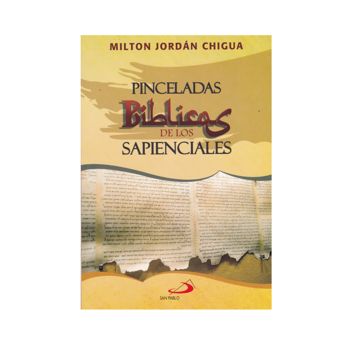 Pinceladas Bíblicas de los Sapienciales - Milton J- Chigua - SP internacional - Importado