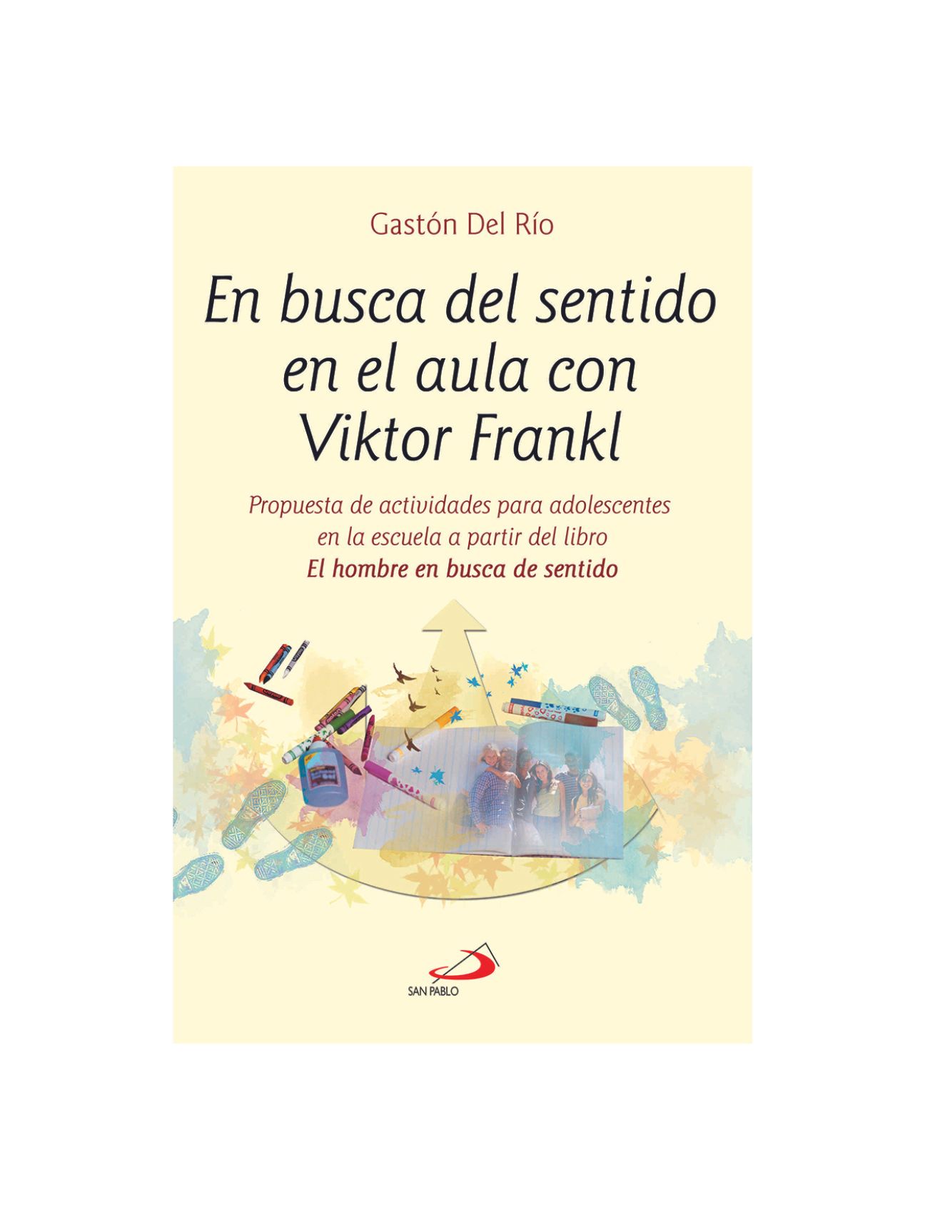 EN BUSCA DEL SENTIDO EN EL AULA CON VIKTOR FRANKL, Libreria