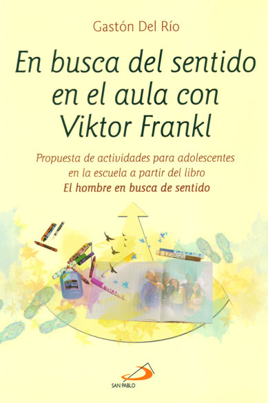 EN BUSCA DEL SENTIDO EN EL AULA CON VIKTOR FRANKL